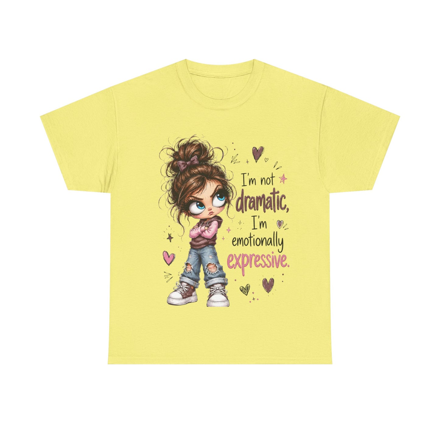 Emotionally Expressive Girl Tee — "I’m Not Dramatic, I’m Emotionally Expressive" Graphic T-Shirt