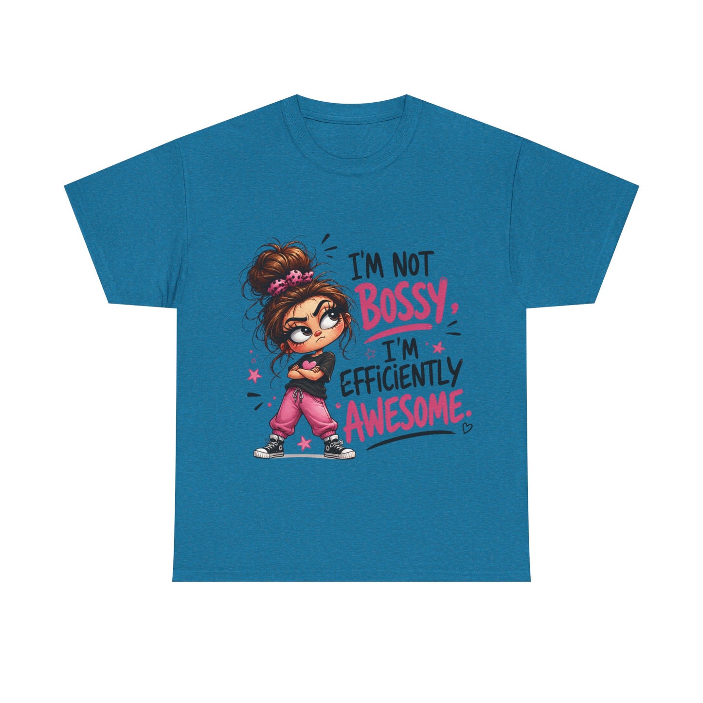 I'm Not Bossy I'm Efficiently Awesome T-Shirt — Funny Girl Power Tee