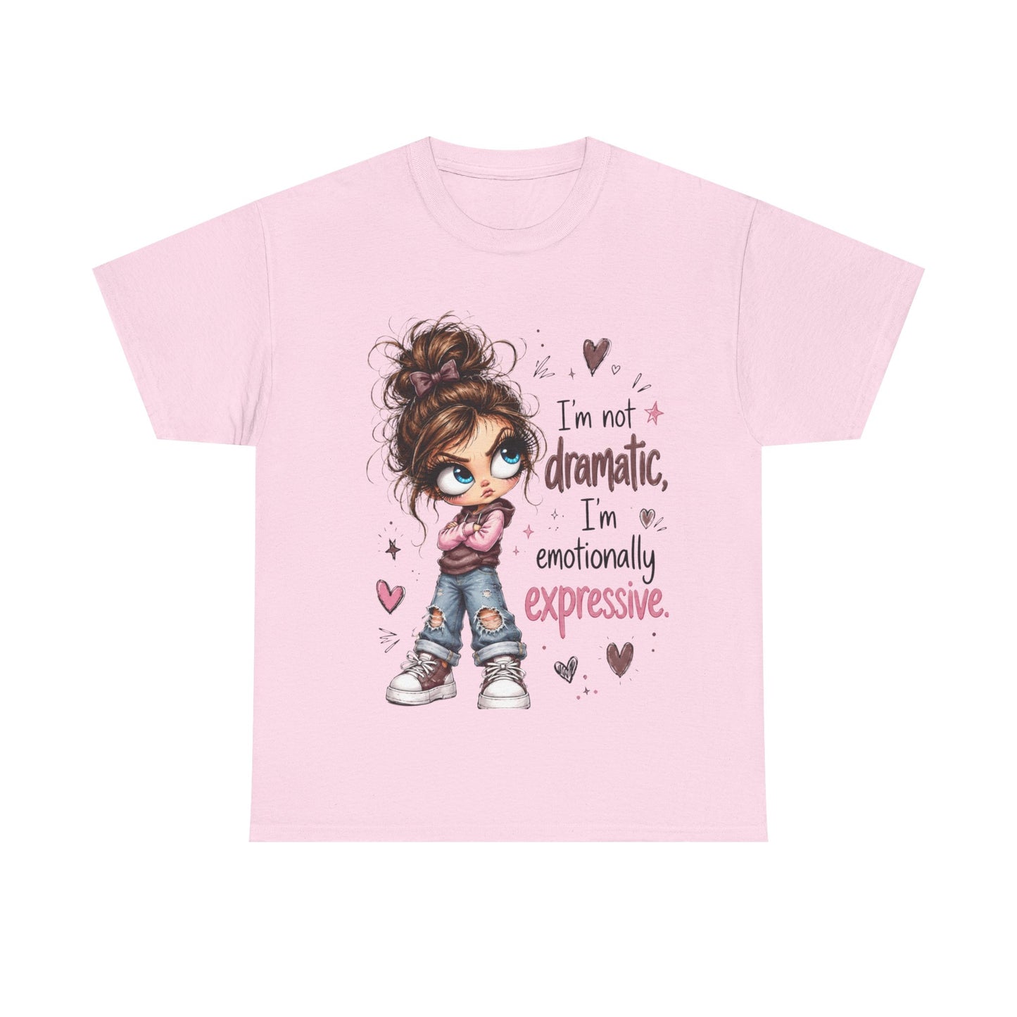Emotionally Expressive Girl Tee — "I’m Not Dramatic, I’m Emotionally Expressive" Graphic T-Shirt