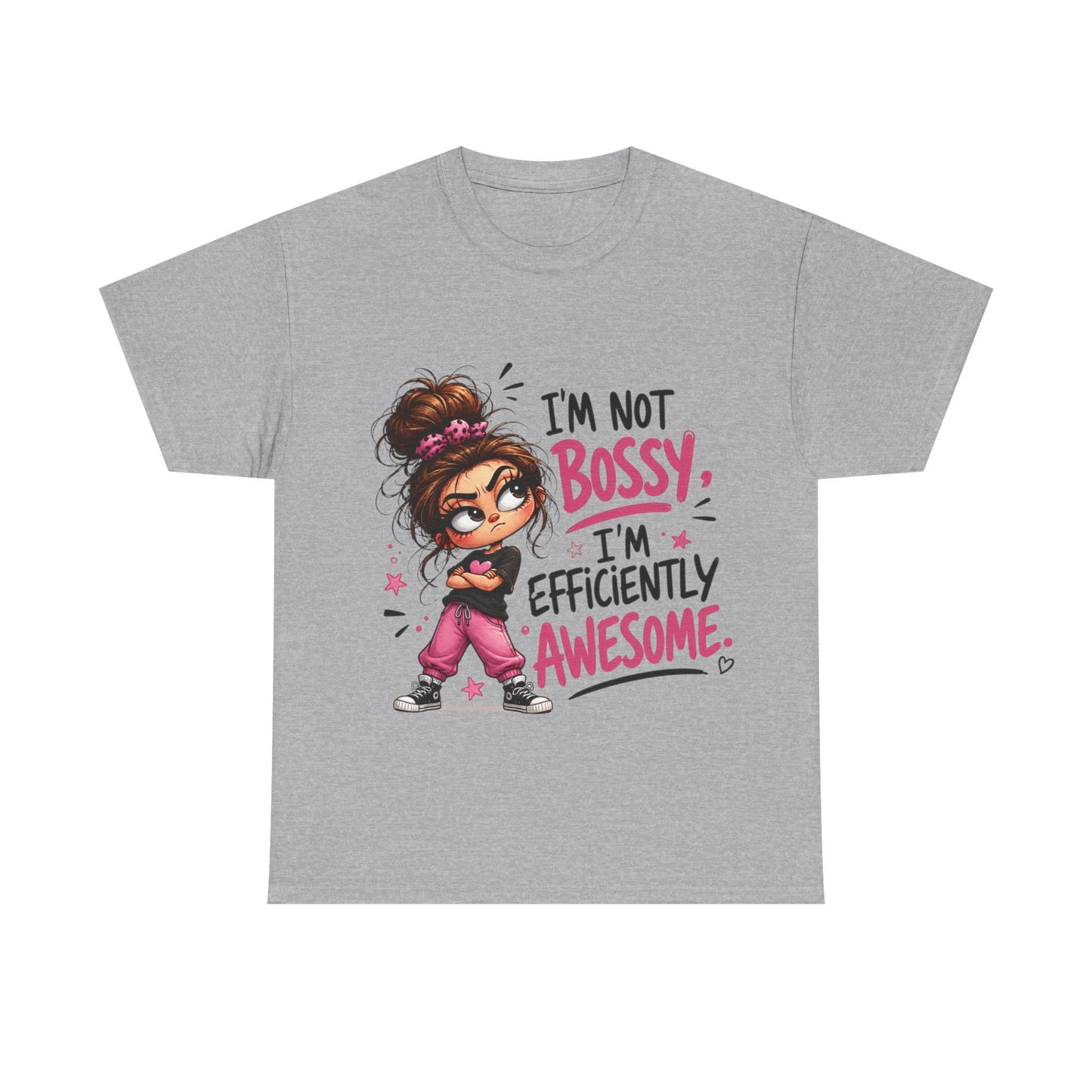 I'm Not Bossy I'm Efficiently Awesome T-Shirt — Funny Girl Power Tee