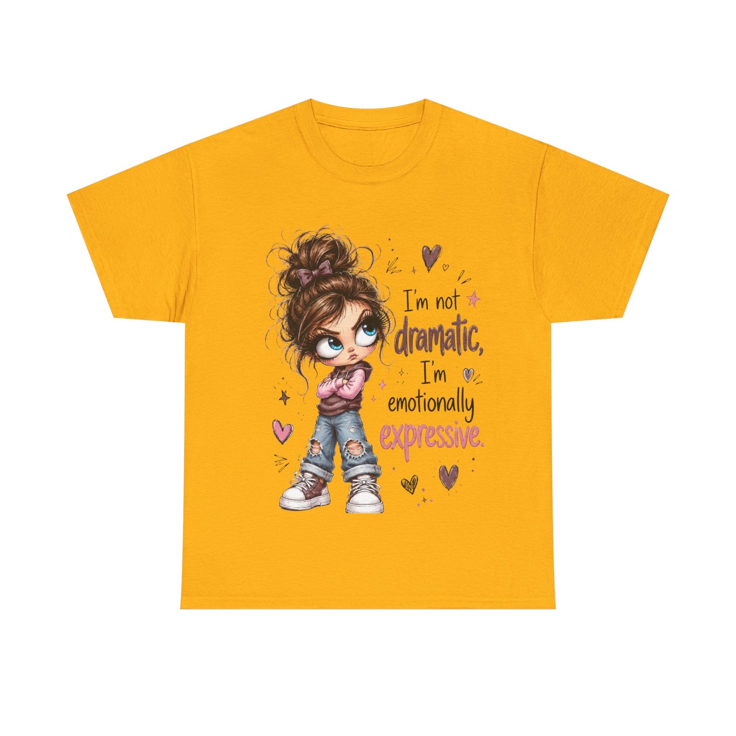 Emotionally Expressive Girl Tee — "I’m Not Dramatic, I’m Emotionally Expressive" Graphic T-Shirt