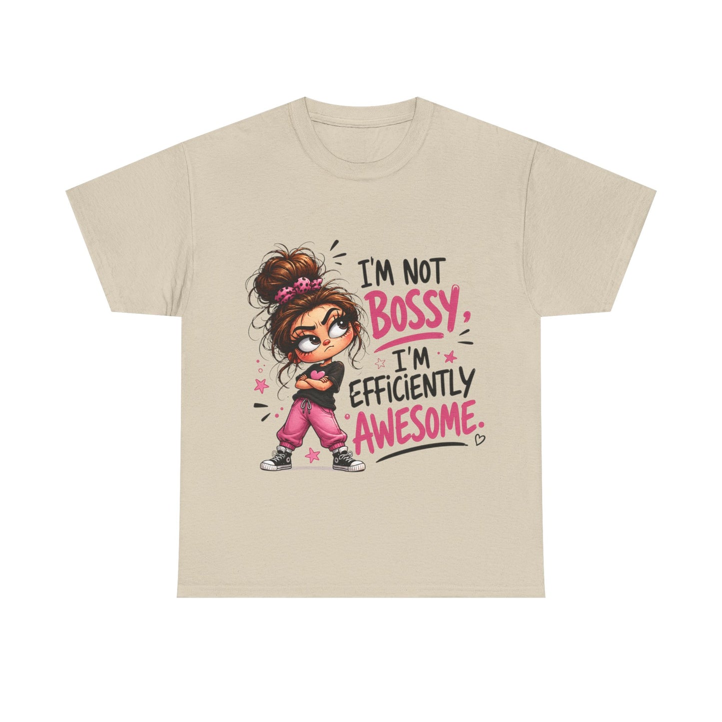 I'm Not Bossy I'm Efficiently Awesome T-Shirt — Funny Girl Power Tee