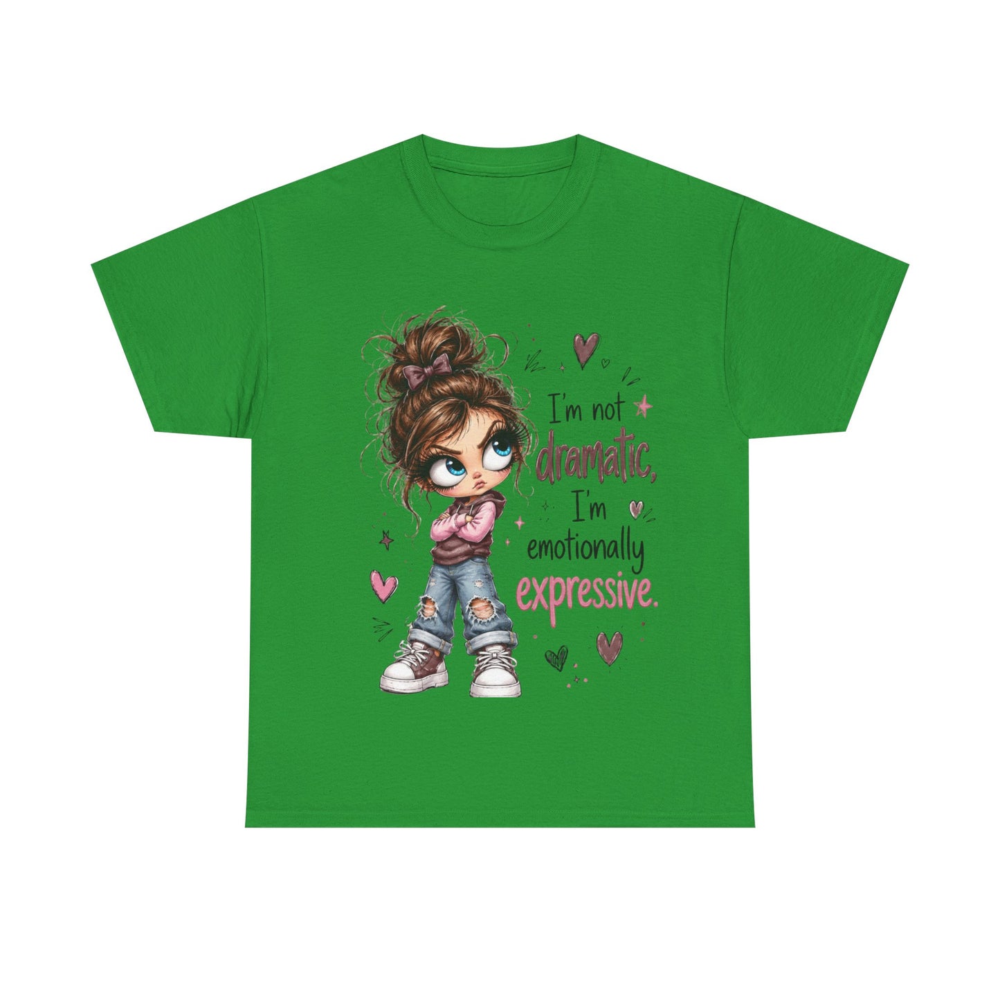 Emotionally Expressive Girl Tee — "I’m Not Dramatic, I’m Emotionally Expressive" Graphic T-Shirt