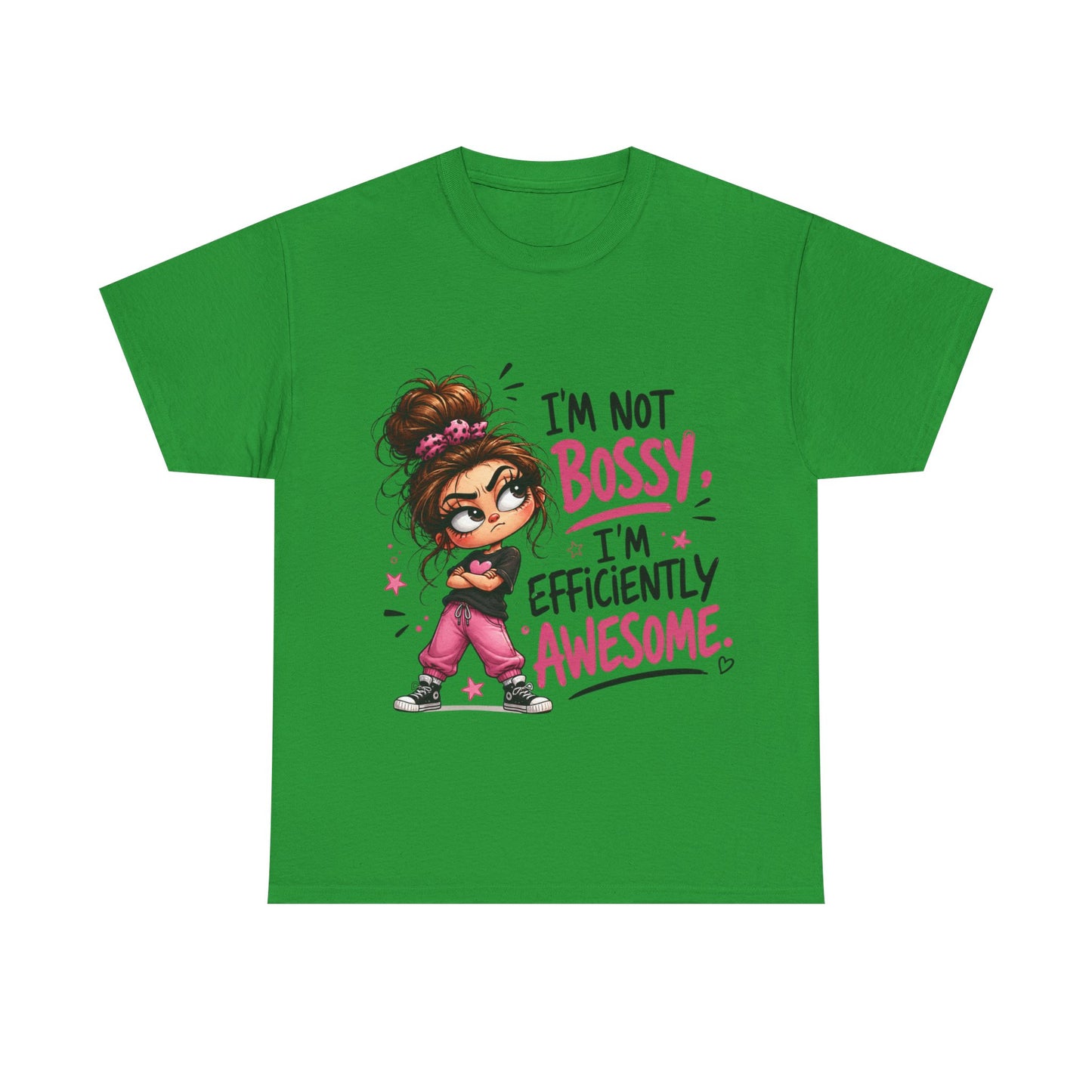 I'm Not Bossy I'm Efficiently Awesome T-Shirt — Funny Girl Power Tee