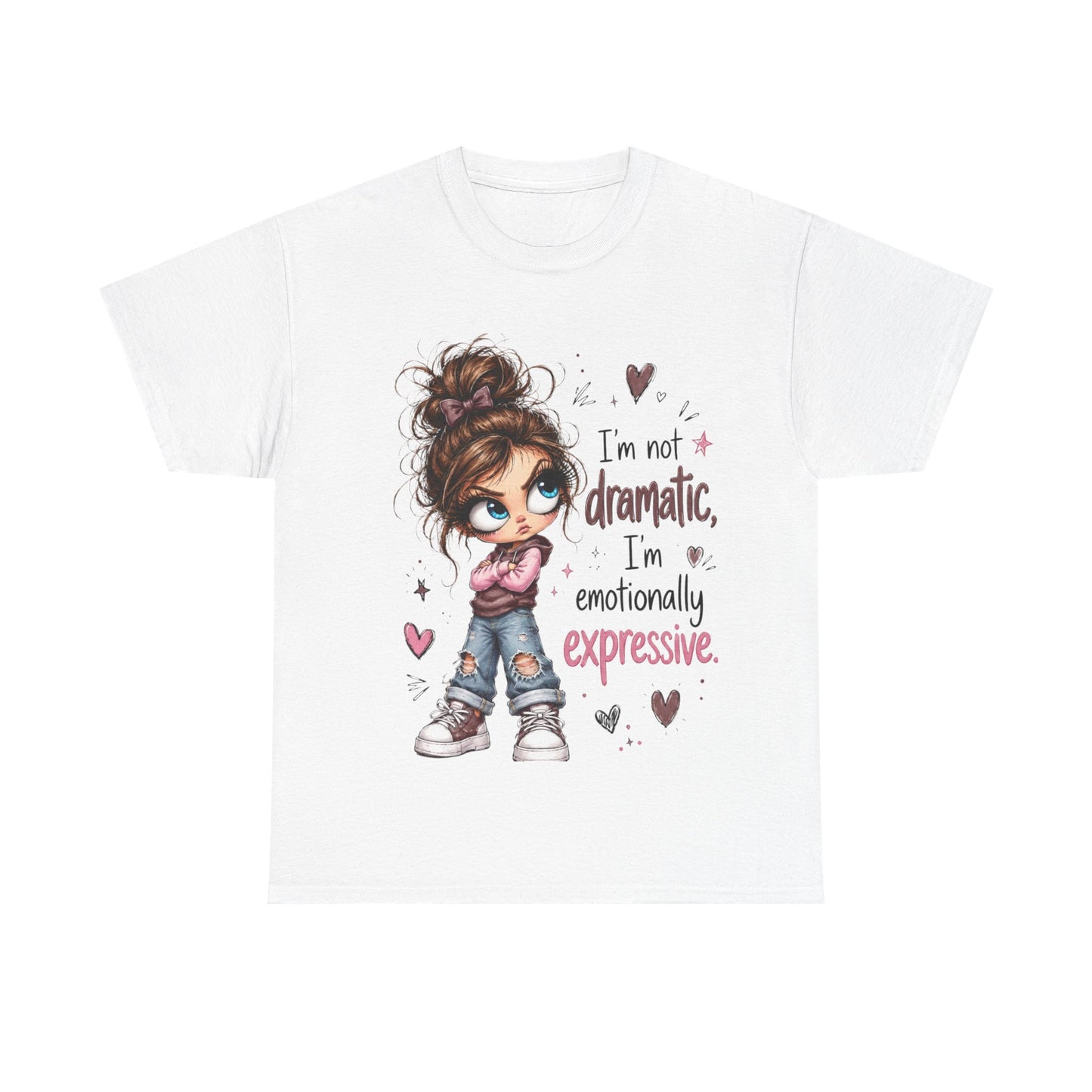 Emotionally Expressive Girl Tee — "I’m Not Dramatic, I’m Emotionally Expressive" Graphic T-Shirt
