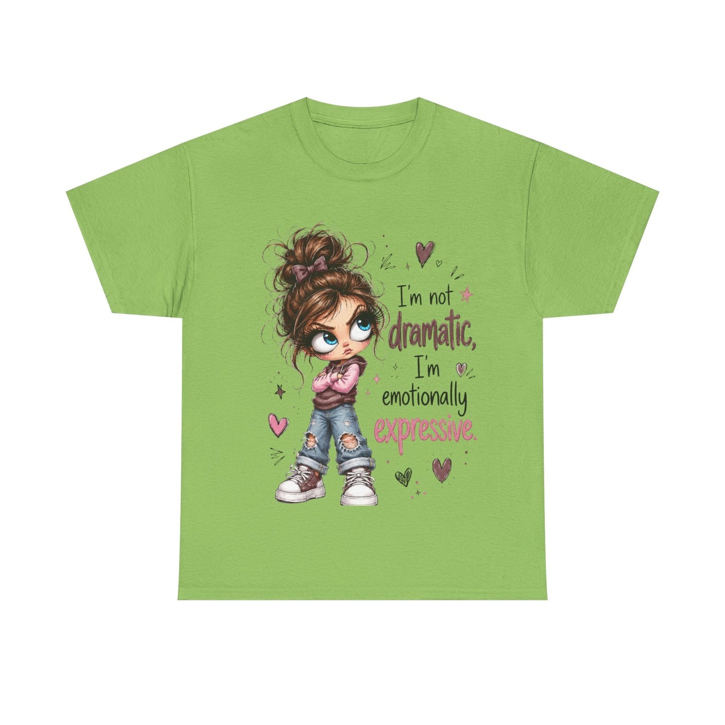 Emotionally Expressive Girl Tee — "I’m Not Dramatic, I’m Emotionally Expressive" Graphic T-Shirt