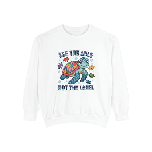 See the Able Not the Label Sweatshirt — Autism Awareness Turtle Crewneck, neurodivergent, turtle, bright